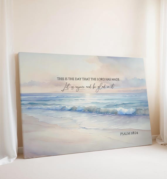Scripture Gallery Canvas Print, This Is The Day The Lord Has Made Psalm 118:24 Wall Art, Christian Home Coastal Wall Decor, Godly Home Gift