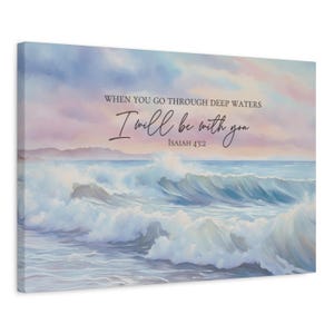 Isaiah 43:2 Wall Art, Christian Scripture Bible Verse Canvas Print, Water Color Abstract Beach Wall Decor, Beach House Art, Godly Home Gift