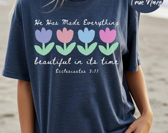 Chemise couleurs confort Ecclésiaste 3:11, il fait tout un beau t-shirt floral verset biblique, t-shirt écriture sainte, vêtements d'église, cadeau divin
