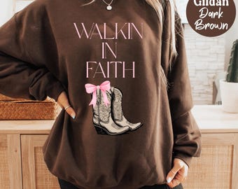 Walk By Faith Western Sweatshirt, Christian Bible Verse 2 Corinthians 5:7 Cowgirl Boots Coquette Aesthetic Sweater, Women's Christian Gifts