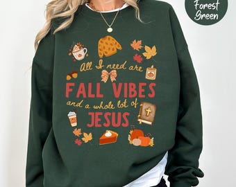 Women's Christian Faith Fall Sweatshirt, All I Need Is Jesus Pumpkin Crewneck, Autumn Thanksgiving Sweater, Church Apparel, Cozy Godly Gift