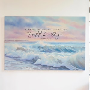 Christian Scripture Canvas Wall Art Isaiah 43:2 Bible Verse Stretched Canvas Landscape Beach Wall Decor Beach House Art, Christian Home Gift