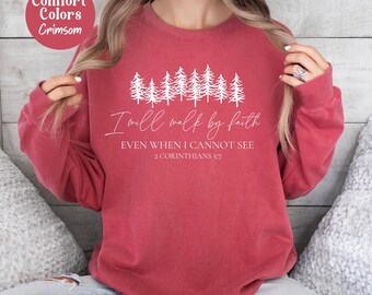 Comfort Colors Walk By Faith Sweatshirt, Bible Verse Minimalistic Crewneck, Corinthians 5:7 Christian Scripture Sweatshirt, Godly Women Gift