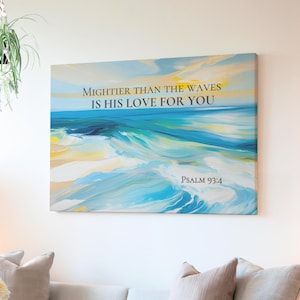 Christian Scripture Canvas Print Gallery Wrap, Bible Wall Art Psalm 93 Mightier Than the Waves Ocean Beach House Canvas Art Christian Gift