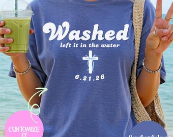 Chemise de baptême personnalisée, t-shirt aux couleurs confortables que je l'ai laissé dans l'eau, t-shirt de baptême chrétien, nouveau t-shirt religieux, cadeau de baptême personnalisé