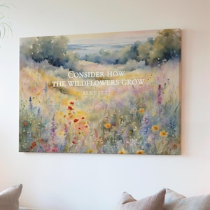 Christian Scripture Canvas Print Wall Art, Gallery Wrap Bible Verse Art, Luke 12:27 Consider the Wildflowers Art, Sunrise Nature Decor Gift