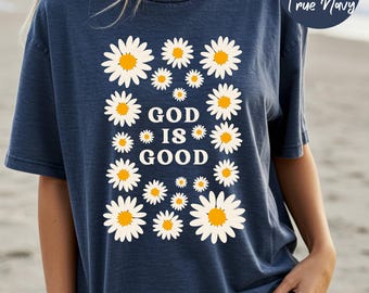 Chemise Christian Comfort couleurs marguerites, Dieu est bon tout le temps t-shirt d'été avec écritures saintes, t-shirt religieux tendance, vêtements d'église, cadeau divin