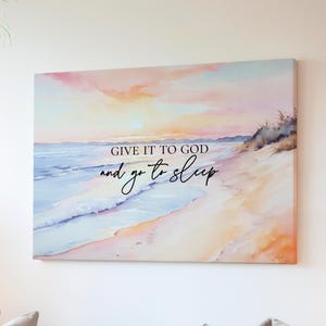 Christian Scripture Canvas Print Gallery Wrap Wall Art, Give It To God and Go To Sleep Coastal Beach Home Bedroom Wall Decor, New Home Gift