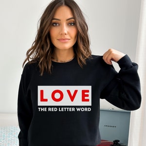 LOVE The Red Letter Word JESUS Unisex Sweatshirt