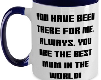 Du warst immer für mich da. Das bist du! Zweifarbige Tasse für alleinerziehende Mütter, 325 ml, besondere Geschenke für alleinerziehende Mütter, Tasse für Mutter und Tochter