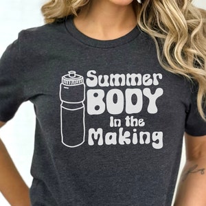 Summer Body tshirt, Exercise t shirt, Workout tee, Funny Sayings shirt, Funny Fitness tshirt, Summer shirt, Exercise gift, Fitness Gift,