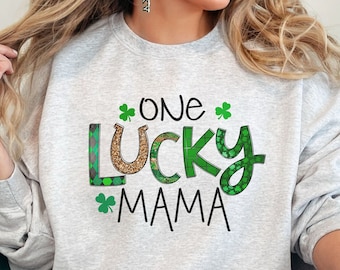 St Patricks Day sweatshirt, One Lucky Mama sweater, Irish crewneck, St Paddys St Pattys gift, St Patricks Day Mama gift, Gift for mom