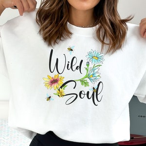 Wild Soul Crewneck, Wildflowers sweatshirt, Women&#39;s flower sweatshirt, Gift for her