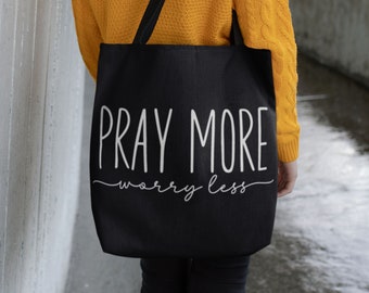 Pray More Worry Less Tote Bag, Christian totebag, Inspirational canvas bag, Christian gift, Trendy bookbag, Mom Gift, Gift for her