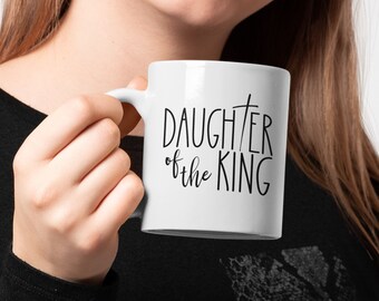 Daughter of the King Mug, Personalized Mug, Personalized Christian Gift, Ceramic Mug 11oz