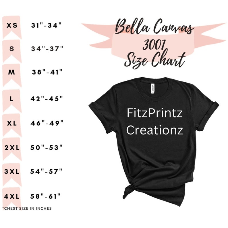 May include: Bella Canvas 3001 size chart for t-shirts, showing chest measurements in inches for sizes XS to 4XL. The chart is printed on a black t-shirt with the text "FitzPrintz Creationz" printed on the front.