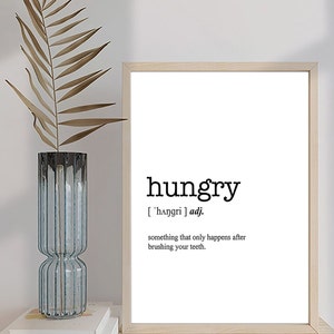 HUNGRY, Digital Art Printable, Word Definition Poster Print - Urban Dictionary - Word Meaning - Funny Gift/ Home decor
