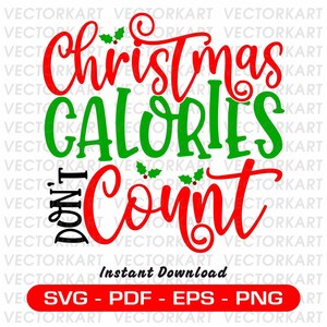 Les calories ne comptent pas - SVG Instant Download SVG, Pdf, Eps, PNG téléchargement numérique