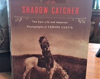 Short Nights of the Shadow Catcher: The Epic Life and Immortal