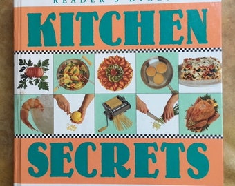 Kitchen Secrets Tips, Tricks, Techniques, & Recipes Larger Hardback