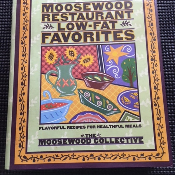 Moosewood Restuarant Low-Fat Favorites Cookbook First Edition Hardback