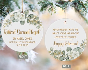 Dermatologist Doctor Retirement Ornament Personalized Retire Dermatologist Christmas Xmas Ornament Gift for Women Nurse Grandma Mom Aunt