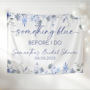 Personalized Something Blue Before I Do Bridal Shower Banner, Elegant Bridal Shower Decor for Bride-to-Be, Custom Wedding Shower Backdrop