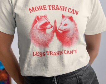 Raccoon opossum t-shirt, Positivity shirt, More trash can, Less trash can't, Funny tee, Trash panda shirt, Adopt street cat, Retro top