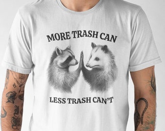 Raccoon opossum t-shirt, Positivity shirt, More trash can, Less trash can't, Funny tee, Trash panda shirt, Adopt street cat, Retro top