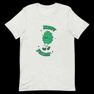 Hoppy Friday Unisex t-shirt, Cozy T-shirt, Beer, Funny Beer shirt, Beer drinking Shirt,