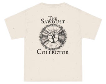 The Sawdust Collector Hanes Beefy-T T-Shirt woodworking shirt great gift for woodworker carpentry shirt cool gift for dad gift for husband