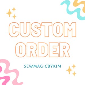 Custom Order