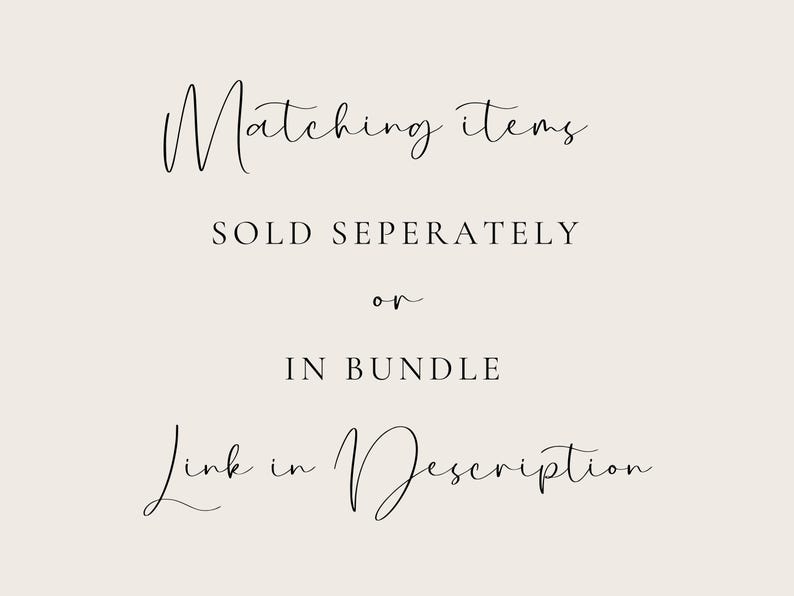 May include: Text graphic with the words "Matching items sold seperately or in bundle. Link in description."
