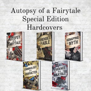 May include: Five hardcover books with crime-themed titles related to fairytales. The titles are "Autopsy of a Fairytale", "Forensics of a Fable", "Kidnapping of a Myth", "Criminology of a Character", and "Evidence of a Folktale".