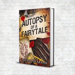 Autopsy of a Fairytale Signed Paperback  and Character Art: A Romantic Beauty & the Beast Inspired Crime Thriller (Autopsy Book 1)