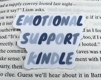 Emotional Support Kindle Sticker, Book Club Sticker, Bookish Reader Sticker, Book Lover Sticker, Gift for Book Lovers, Bookish Must Have