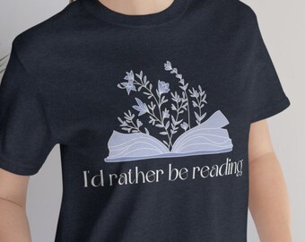 I'd rather be reading shirt, book lover shirt, reading shirt, reader shirt, librarian shirt, book lover gift, Unisex Jersey Short Sleeve Tee