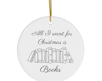 Alles wat ik wil voor Kerstmis is boeken, boek ornament, lezers ornament, boekliefhebber ornament, cadeau voor lezers, cadeau voor boekliefhebbers