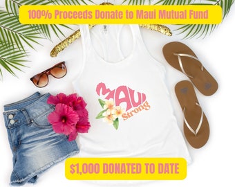 Maui Strong Tank, Hurricane Dora Relief, Hawaii Shirt, Lahaina Maui, Maui Wildfires