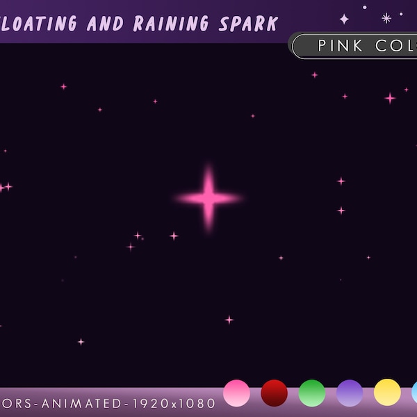 Floating and raining sparkles / 07 colors - 02 animations - 14 files / stream decoration for Streamers and Vtubers / glow stars