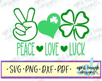 Paz Amor Suerte svg png/ día de San Patricio svg png/ paz irlandesa amor svg png/ trébol de 4 hojas corte archivo cricut silueta/ suerte irlandesa svg png