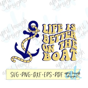 Das Leben ist besser auf dem Boot retro svg / Retro Leben ist besser auf dem Boot geschnitten Datei / Anker svg / Boat Life Shirt Design / retro Boot Leben svg