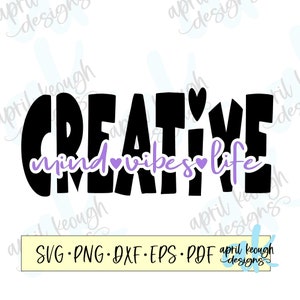 May include: Black and white text graphic that reads "Creative mind vibes life" with purple hearts. The text is in a bold, playful font.