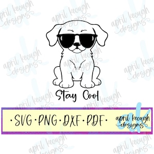 Stay Cool dog svg png/ puppy sunglasses svg png/ cool dog wearing shades svg/ cool dog cut file cricut silhouette/ dog sunglasses clip art
