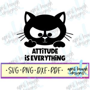 L'atteggiamento è tutto gatto in formato svg png/fluff you in formato SVG png/gatto scontroso clip art/amante dei gatti divertente in formato SVG/citazione del gatto divertente tagliare file cricut sagoma
