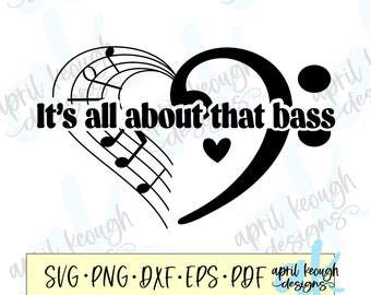 It's all about that bass svg/ bass clef svg/ bass clef heart svg/ all about that bass clef clip art/ bass clef clip art/ music bass clip art