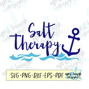 Salz Therapie svg / Salz Therapie geschnitten Datei / Anker ClipArt / Strand svg / Bootfahren svg / Salz Therapie Shirt Design / nautische ClipArt / Strand cricut