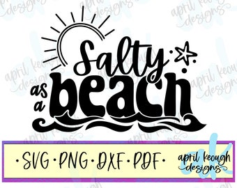 Salty as a beach svg png/ beach quote cut file cricut silhouette/ salty quote svg png/ retro beach svg png/ funny beach svg png