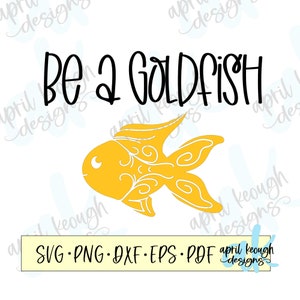 Be a goldfish svg png/ goldfish svg png/ mandala goldfish cricut silhouette/ goldfish clip art/ be a goldfish quote svg/ goldfish quote png