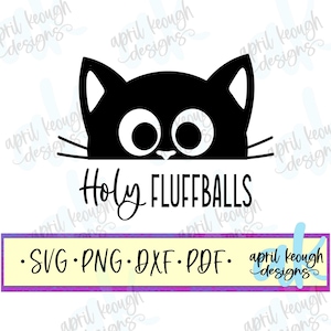 Holy Fluffballs svg png/ Citazione divertente di un gatto clip art/ File di taglio di un gatto stravagante per la silhouette di Cricut/ WTF Kitty svg png/ Design di maglietta con gatto pazzo
